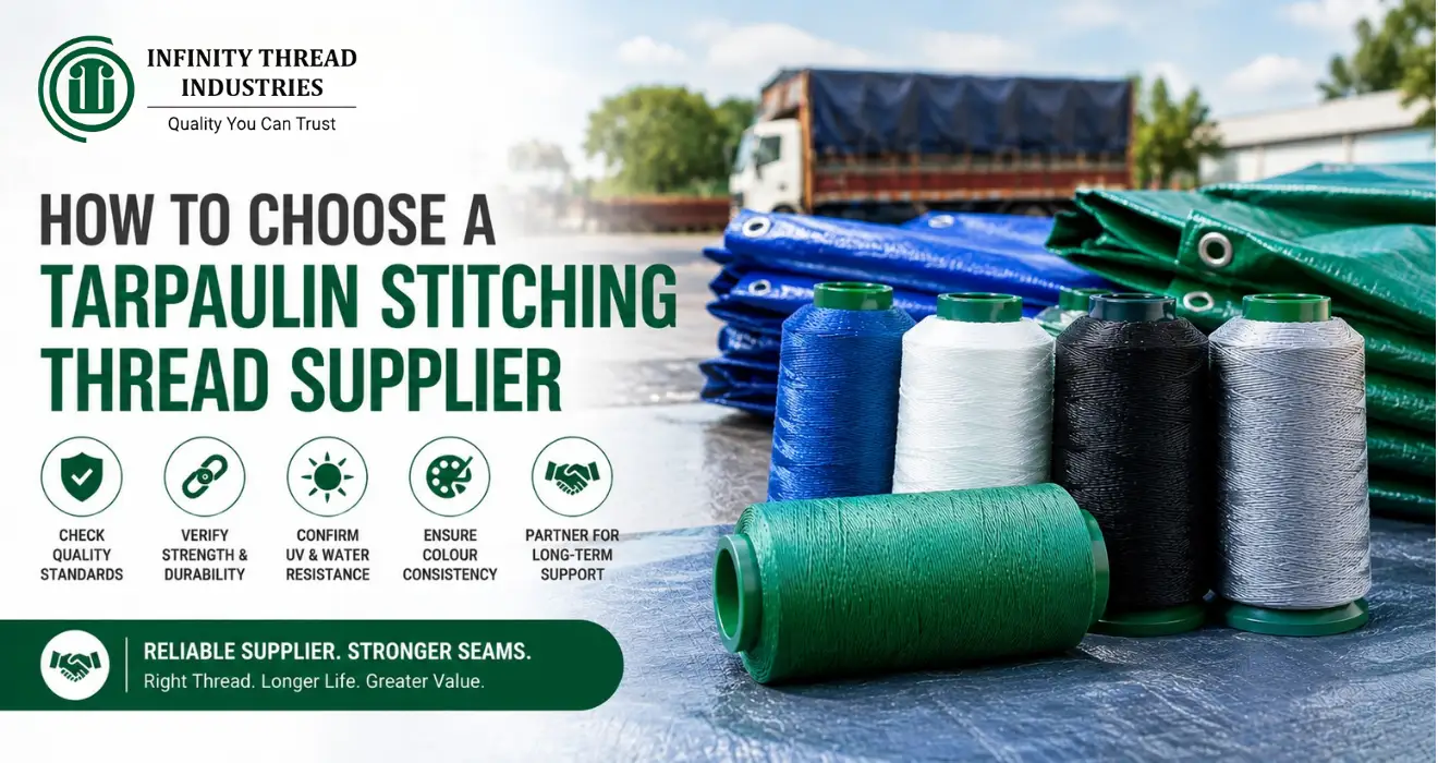 Tarpaulin stitching thread supplier guide featuring durable thread spools from Infinity Thread Industries for strong seams