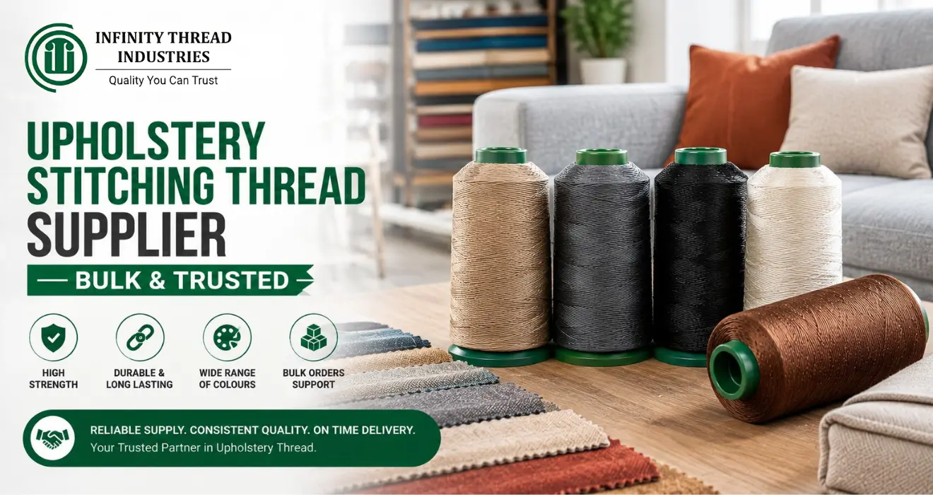 Upholstery stitching thread supplier, Infinity Thread Industries provides bulk, durable threads in multiple colours.